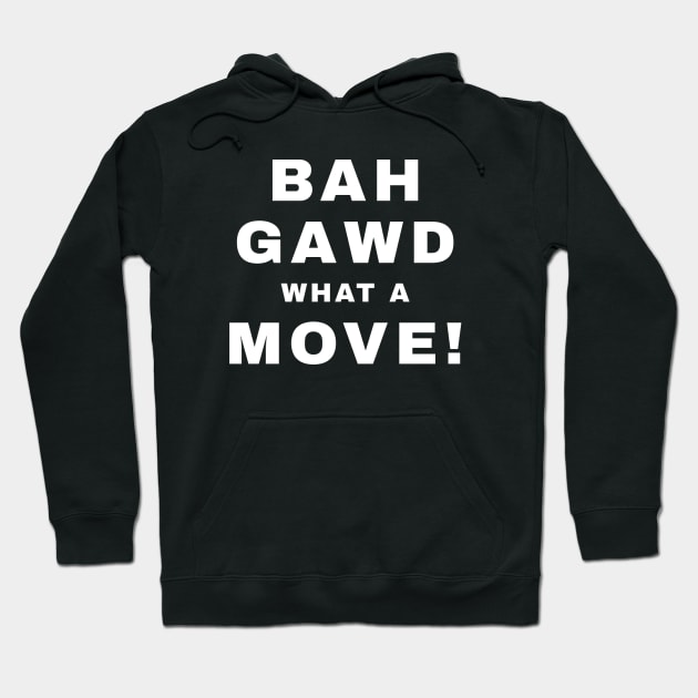 BAH GAWD WHAT A MOVE! (Pro Wrestling) Hoodie by wls